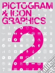 Pictogram & Icon Graphics 2 libro in lingua di Not Available (NA)