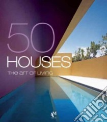 50 Houses / 50 Casas libro in lingua di De Haro Fernando, Fuentes Omar