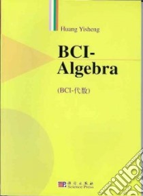 Bci-Algebra libro in lingua di Huang Yisheng