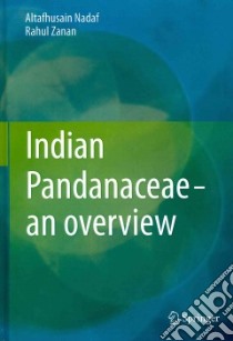 Indian Pandanaceae - an Overview libro in lingua di Nadaf Altafhusain, Zanan Rahul