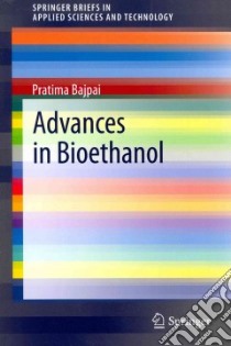 Advances in Bioethanol libro in lingua di Bajpai Pratima