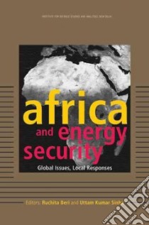 Africa and Energy Security libro in lingua di Beri Ruchita (EDT), Sinha Uttam Kumar (EDT)