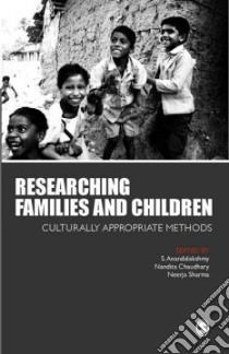 Researching Families and Children libro in lingua di Anandalakshmy S. (EDT), Sharma Neerja (EDT), Chaudhary Nandita (EDT)