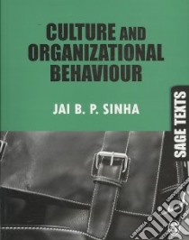 Culture and Organizationational Behaviour libro in lingua di Sinha Jai B P