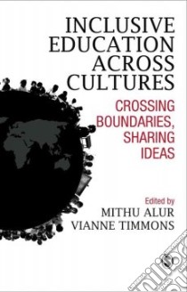 Inclusive Education Across Cultures libro in lingua di Alur Mithu (EDT), Timmons Vianne (EDT)