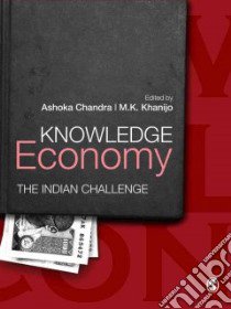 Knowledge Economy libro in lingua di Chandra Ashoka (EDT), Khanijo M. K. (EDT)