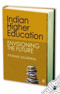 Indian Higher Education libro in lingua di Agarwal Pawan