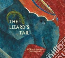 The Lizard's Tail libro in lingua di Viswanath Shobha, Kastl Christine (ILT)