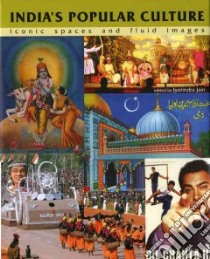 India's Popular Culture libro in lingua di Jain Jyotindra (EDT)