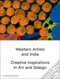 Western Artists and India libro in lingua di Jhaveri Shanay