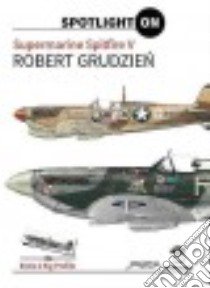 Supermarine Spitfire V libro in lingua di Grudzien Robert