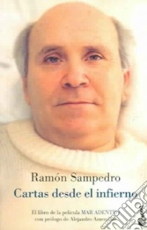 Cartas Desde El Infierno libro in lingua di Ramon Sampedro