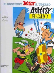Asterix El Gaul libro in lingua di Goscinny / Uderzo