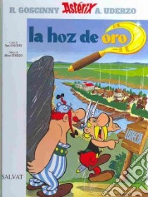 Asteriz y La Hoz De Oro libro in lingua di Goscinny