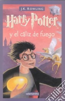 Harry Potter y El Caliz De Fuego libro in lingua di JK Rowling