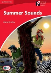 Bentley Cam.discovery Summer Sounds libro in lingua di Marla Bentley