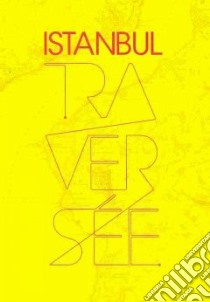 Istanbul, Traversee libro in lingua di Not Available (NA)