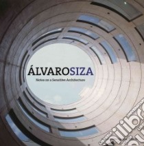 Alvaro Siza libro in lingua di Vidiella Alex Sanchez