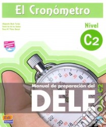 El Cronometro - Nivel C2 N.ed. + Cd libro in lingua