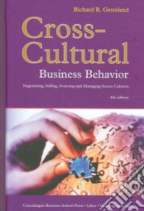 Cross-Cultural Business Behavior libro in lingua di Gesteland Richard R.