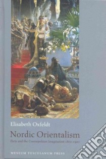 Nordic Orientalism libro in lingua di Oxfeldt Elisabeth