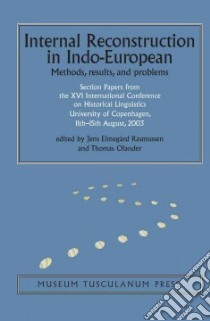 Internal Reconstruction in Indo-European libro in lingua di Rasmussen Jens Elmegard (EDT), Olander Thomas (EDT), Jorgensen Anders Richardt (COL)
