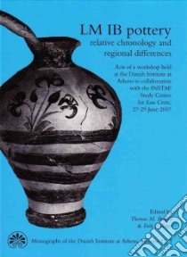 Lm Ib Pottery libro in lingua di Brogan Thomas M. (EDT), Hallager Erik (EDT)