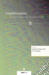 Depoliticization libro in lingua di Straume Ingerid S. (EDT), Humphey J. F. (EDT)