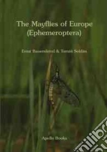 The Mayflies of Europe Ephemeroptera libro in lingua di Bauernfeind Ernst, Soldan Tomas