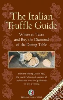 Italian Truffle Guide libro in lingua