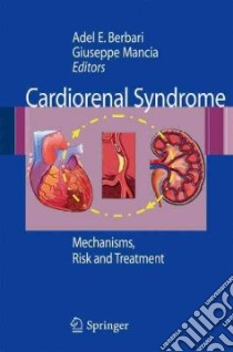 Cardiorenal Syndrome libro in lingua di Berbari Adel E. (EDT), Mancia Giuseppe (EDT)