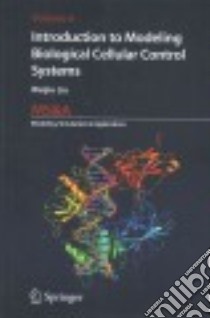 Introduction to Modeling Biological Cellular Control Systems libro in lingua di Liu Weijiu
