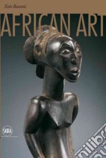 African Art libro in lingua di Bassani Ezio