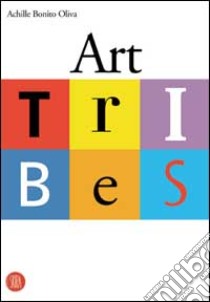 Art Tribes libro in lingua di Oliva Achille Bonito