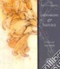 Leonardo & nature. Ediz. illustrata libro in lingua di Taglialagamba Sara