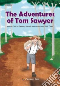 The Adventures of Tom Sawyer libro in lingua di Henzel Cynthia Kennedy