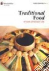 Traditional Food libro in lingua di Koehler Robert, Jin-hyuk Lee (EDT)
