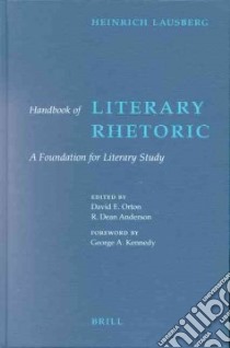 Handbook of Literary Rhetoric libro in lingua di Lausberg Heinrich, Orton David E., Anderson R. Dean