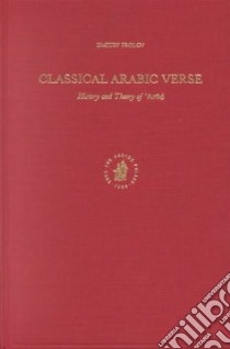 Classical Arabic Verse libro in lingua di Frolov Dmitry
