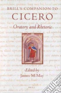 Brill's Companion to Cicero libro in lingua di May James M. (EDT)