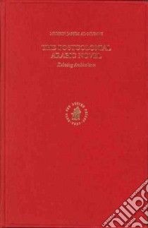 The Postcolonial Arabic Novel libro in lingua di Musawi Muhsin Jasim, Al-Musawi Muhsin J.