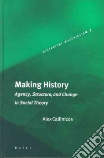 Making History libro in lingua di Callinicos Alex
