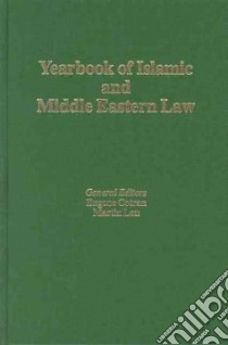 Yearbook Of Islamic And Middle Eastern Law libro in lingua di Cotran Eugene (EDT), Lau Martin Ph.D. (EDT)