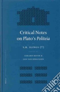 Critical Notes on Plato's Politeia libro in lingua di Slings S. R., Boter Gerard, Van Ophuijsen Jan (EDT), Ophuijsen J. M. Van (EDT), Ophuijsen J. M. Van