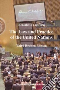 The Law And Practice Of The United Nations libro in lingua di Conforti Benedetto