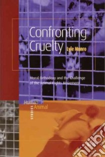 Confronting Cruelty libro in lingua di Munro Lyle