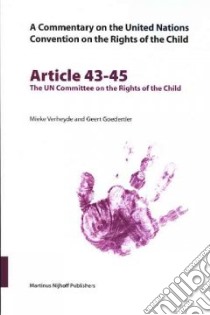 A Commentary on the United Nations Convention on the Rights of the Child libro in lingua di Verheyde Mieke, Goedertier Geert