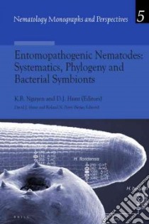 Entomopathogenic Nematodes libro in lingua di Nguyen Khuong B. (EDT), Hunt David J. (EDT)