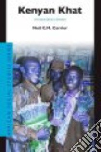 Kenyan Khat libro in lingua di Carrier Neil C. M.