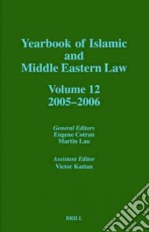 Yearbook of Islamic and Middle Eastern Law, 2005-2006 libro in lingua di Cotran Eugene (EDT), Lau Martin Ph.D. (EDT), Kattan Victor (EDT)